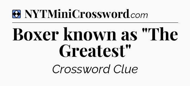 Solution: Boxer known as 