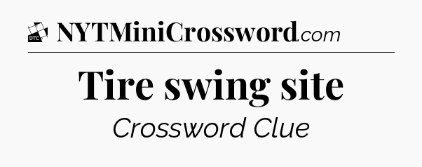Tire swing site - Daily Themed Classic Crossword