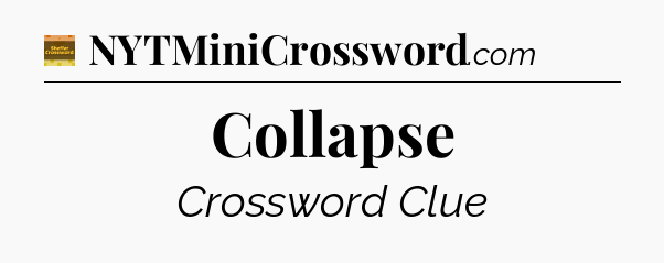 Collapse - Eugene Sheffer Crossword