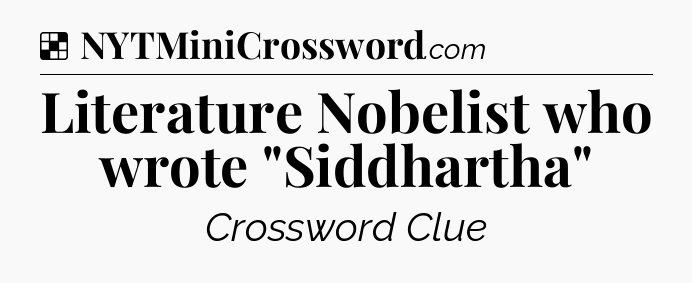 Solution: Literature Nobelist who wrote 