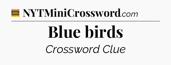 Blue birds - Eugene Sheffer Crossword