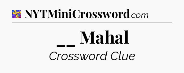 __ Mahal Codycross