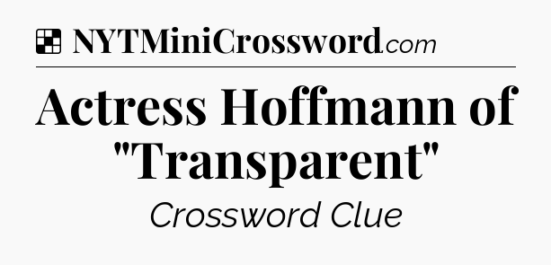 Solution: Actress Hoffmann of 