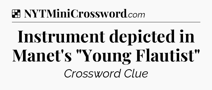 Solution: Instrument depicted in Manet's 