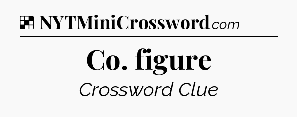 Solution: Co. figure - NYT Crossword