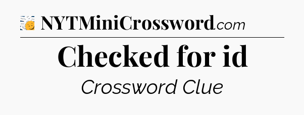 Checked for id - 7 Little Words