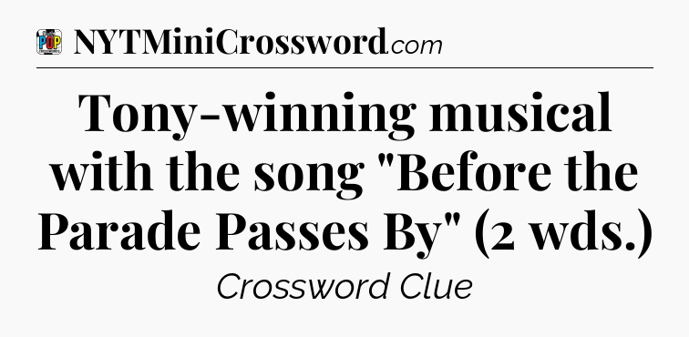 Tony-winning musical with the song 