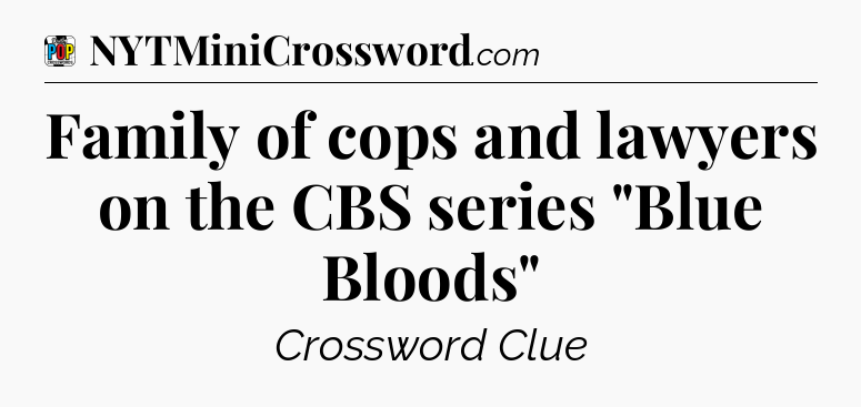 Family of cops and lawyers on the CBS series 