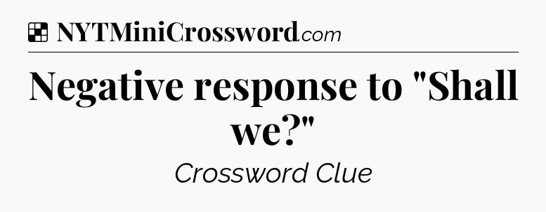 Solution: Negative response to 