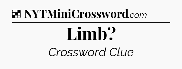 Solution: Limb - NYT Crossword