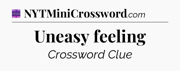 Uneasy feeling - Thomas Joseph Crossword