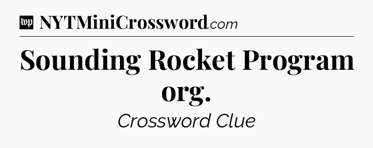 Sounding Rocket Program org Crossword Clue