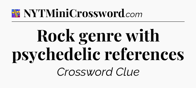 Rock genre with psychedelic references Codycross