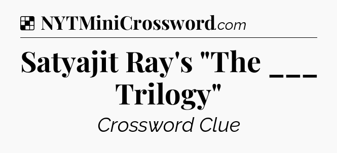 Solution: Satyajit Ray's 