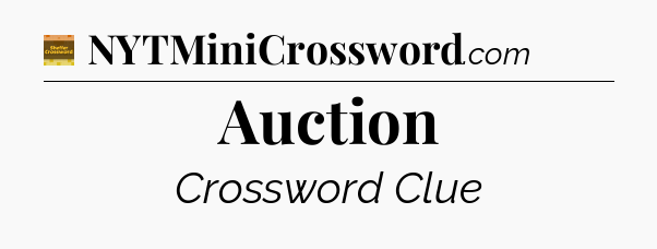 Auction crossword clue Eugene Sheffer
