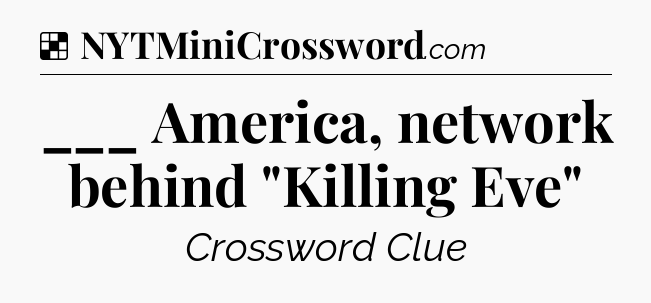 Solution: ___ America, network behind 