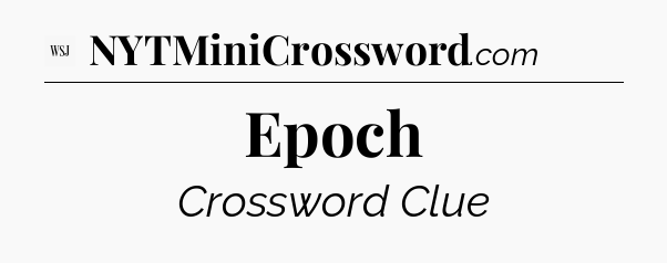 Epoch - WSJ Crossword