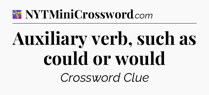 Auxiliary verb, such as could or would Codycross