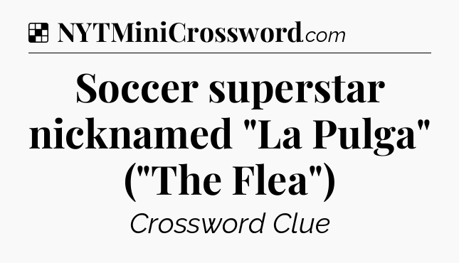 Solution: Soccer superstar nicknamed 
