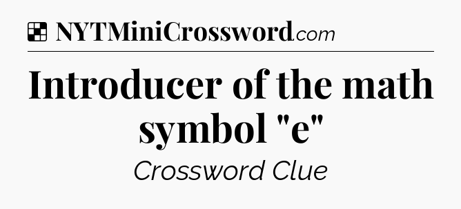 Solution: Introducer of the math symbol 