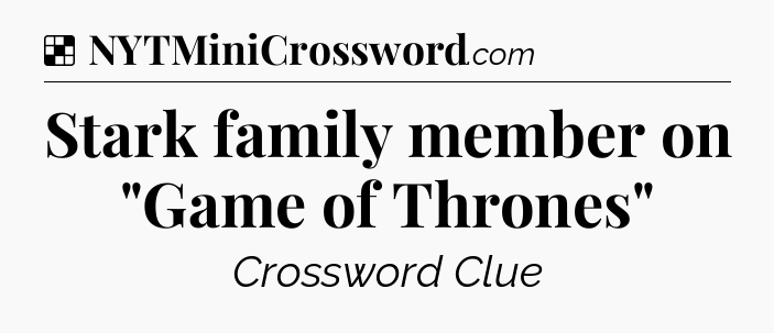 Solution: Stark family member on 