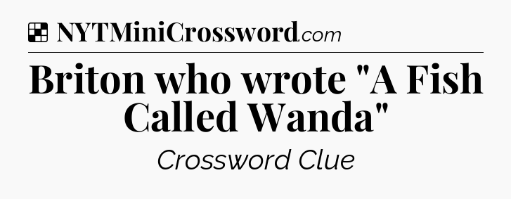 Solution: Briton who wrote 