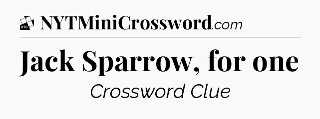 Jack Sparrow, for one - Daily Themed Classic Crossword