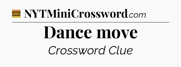 Dance move crossword clue Eugene Sheffer