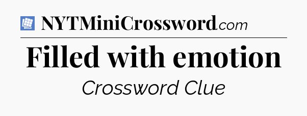 Filled with emotion Puzzle Page Crossword Clue