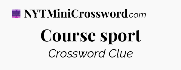 Course sport - Thomas Joseph Crossword