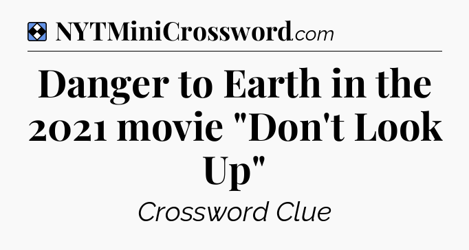 Solution: Danger to Earth in the 2021 movie 