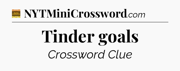 Tinder goals crossword clue Eugene Sheffer