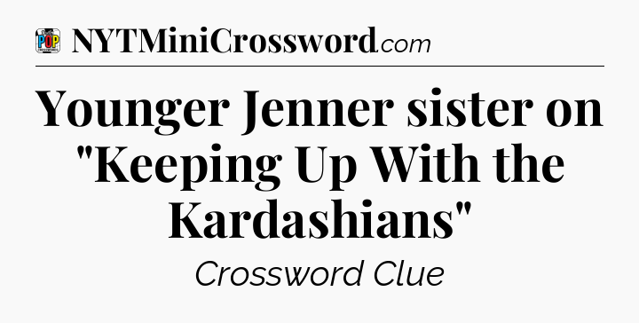 Younger Jenner sister on 