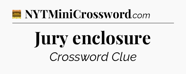 Jury enclosure - Eugene Sheffer Crossword