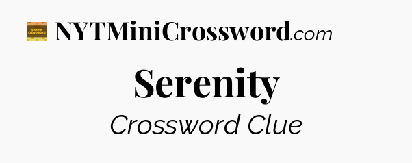 Serenity - Eugene Sheffer Crossword