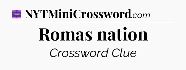 Romas nation - Thomas Joseph Crossword