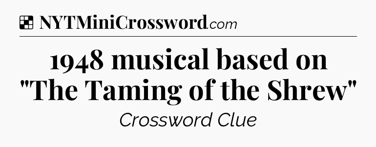 Solution: 1948 musical based on 