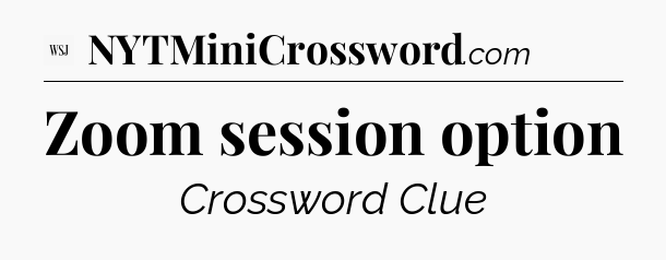 Zoom session option - WSJ Crossword
