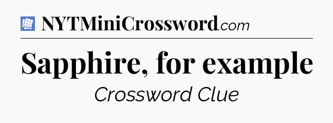 Sapphire, for example Puzzle Page Crossword Clue