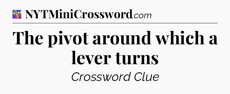 The pivot around which a lever turns Codycross