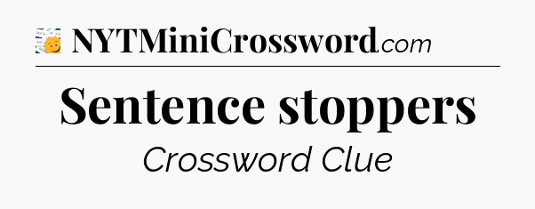 Sentence stoppers - 7 Little Words