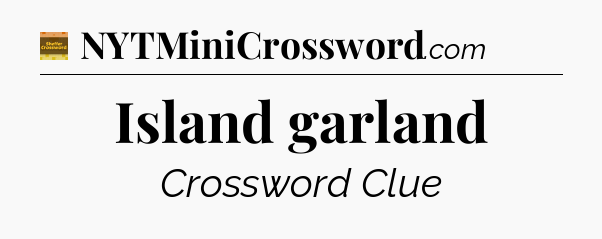 Island garland - Eugene Sheffer Crossword