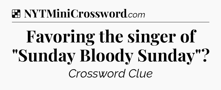 Solution: Favoring the singer of 