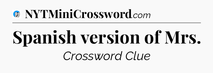 Spanish version of Mrs Crossword Clue