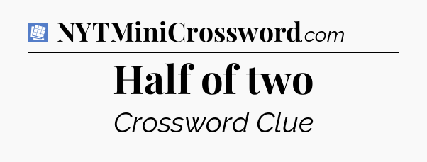 Half of two Puzzle Page Crossword Clue