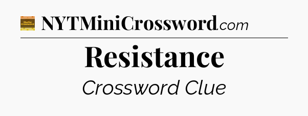 Resistance - Eugene Sheffer Crossword
