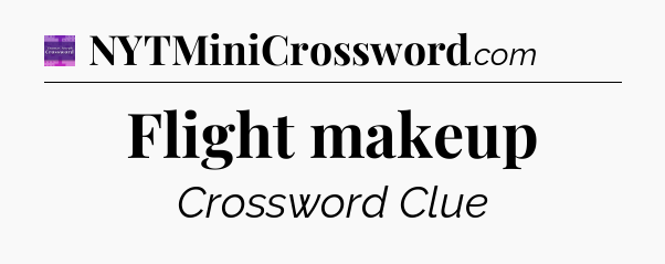 Flight makeup - Thomas Joseph Crossword