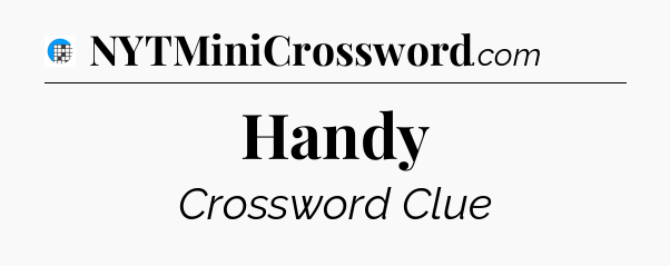 Handy Crossword Clue