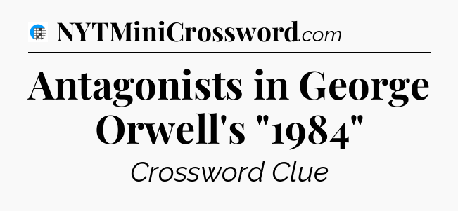 Antagonists in George Orwell's 