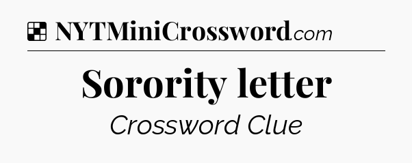 Solution: Sorority letter - NYT Crossword